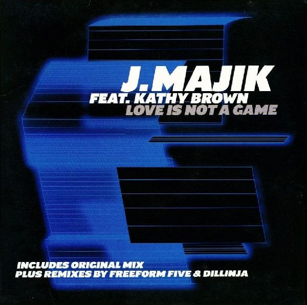 J. Majik* Feat. Kathy Brown – Love Is Not A Game - Vinyl