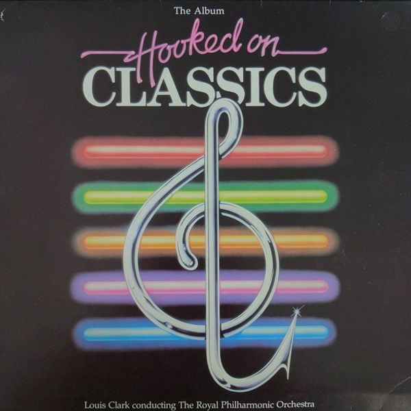 Louis Clark Conducting The Royal Philharmonic Orchestra* – Hooked On Classics - Vinyl