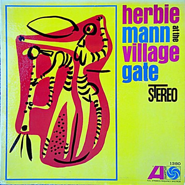 Herbie Mann – Herbie Mann At The Village Gate - Vinyl