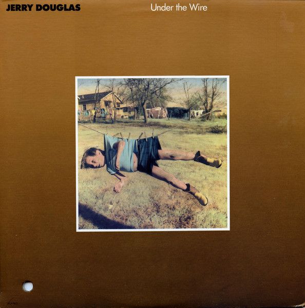 Jerry Douglas – Under The Wire - Vinyl