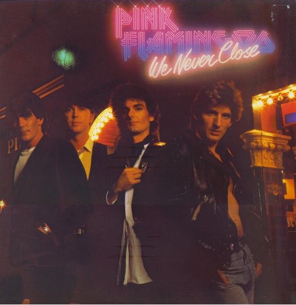 Pink Flamingos – We Never Close - Vinyl