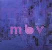 My Bloody Valentine – m b v - Vinyl