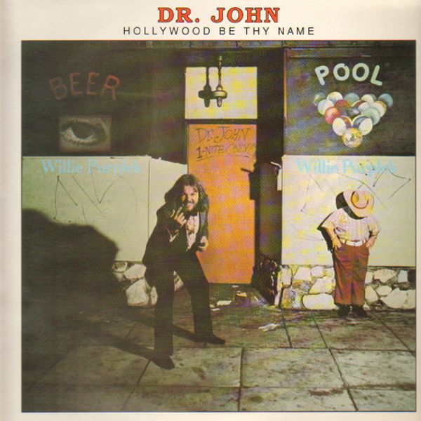 Dr. John – Hollywood Be Thy Name - Vinyl
