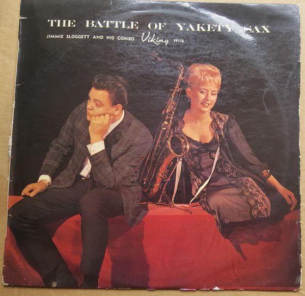 Jimmie Sloggett And His Combo – The Battle Of Yakety Sax - Vinyl