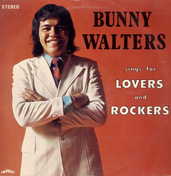 Bunny Walters – Sings For Lovers And Rockers - Vinyl