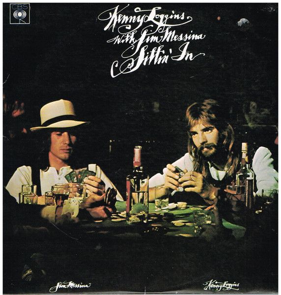 Kenny Loggins With Jim Messina – Sittin' In - Vinyl