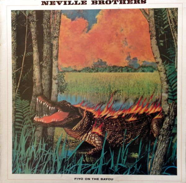 Neville Brothers – Fiyo On The Bayou - Vinyl