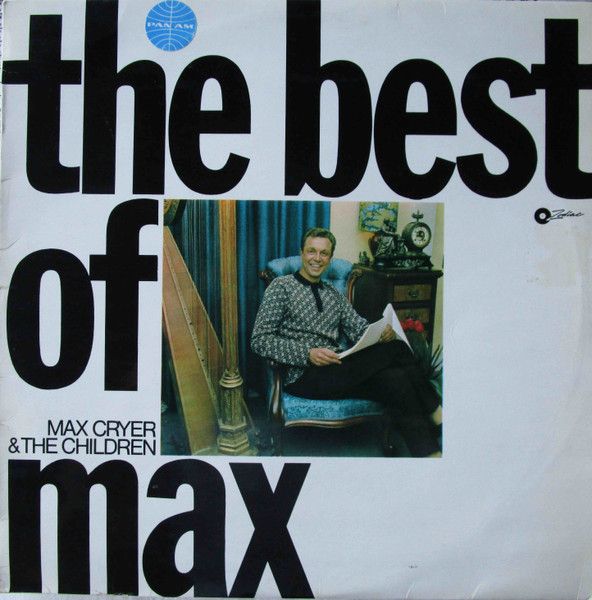 Max Cryer & The Children – The Best Of Max - Vinyl