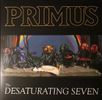 Primus – The Desaturating Seven - Vinyl