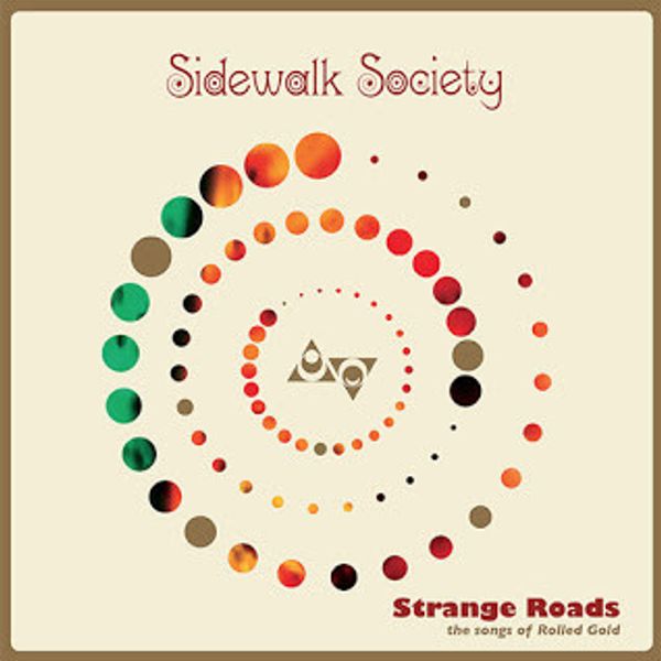 Sidewalk Society – Strange Roads: The Songs Of Rolled Gold - Vinyl