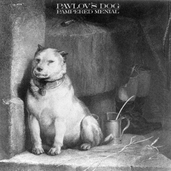 Pavlov's Dog – Pampered Menial - Vinyl
