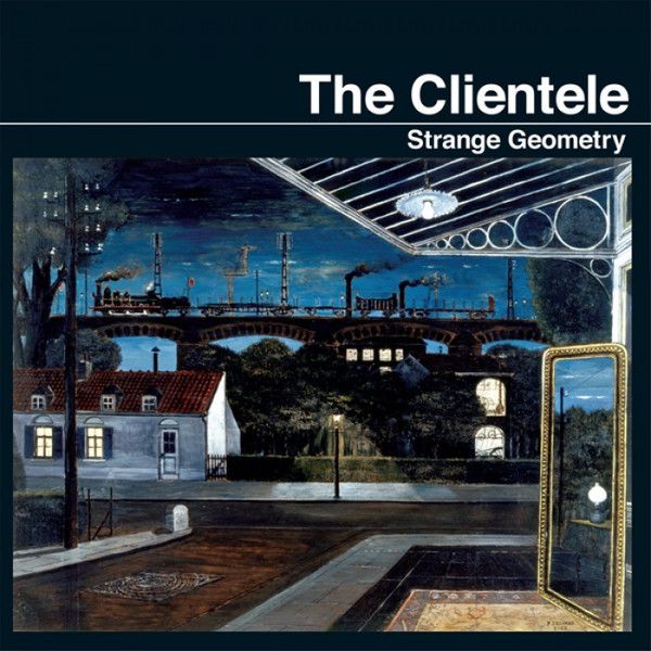 The Clientele – Strange Geometry - Vinyl