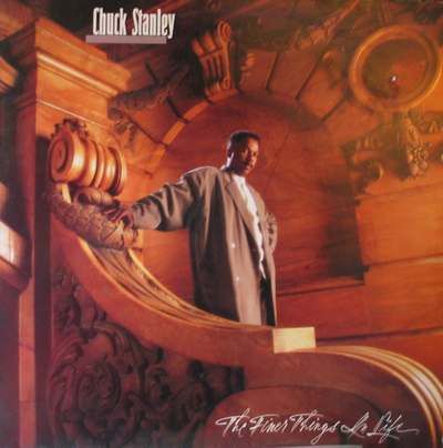Chuck Stanley – The Finer Things In Life - Vinyl