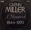 Glenn Miller And His Orchestra – Glenn Miller - A Memorial 1944-1970 - Vinyl