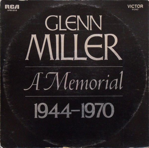 Glenn Miller And His Orchestra – Glenn Miller - A Memorial 1944-1970 - Vinyl