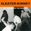 Sleater-Kinney – All Hands On The Bad One - Vinyl