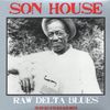 Son House – Raw Delta Blues: The Very Best Of The Delta Blues Master - Vinyl