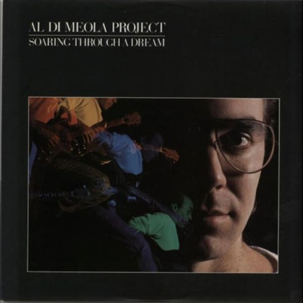 Al Di Meola Project – Soaring Through A Dream - Vinyl