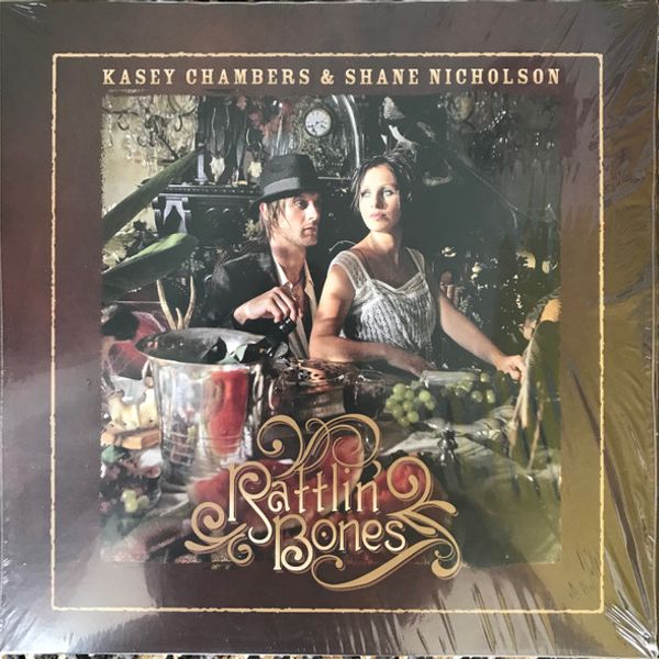 Kasey Chambers & Shane Nicholson – Rattlin' Bones - Vinyl