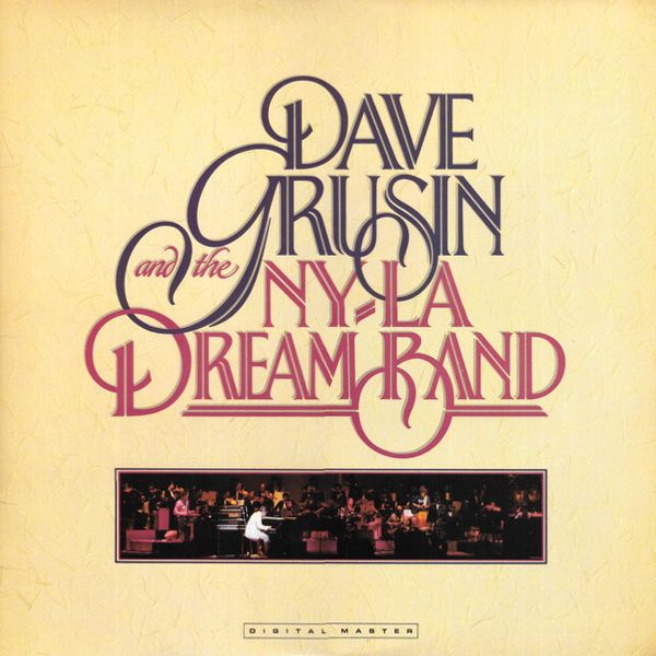 Dave Grusin And The N.Y. / L.A. Dream Band – Dave Grusin And The N.Y. / L.A. Dream Band - Vinyl