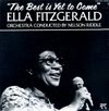 Ella Fitzgerald – The Best Is Yet To Come - Vinyl