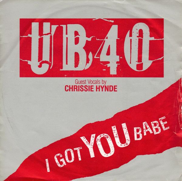 UB40 Guest Vocals By Chrissie Hynde – I Got You Babe - Vinyl