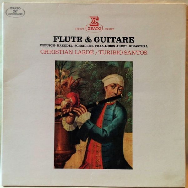 Pepusch* / Haendel* / Scheidler* / Villa-Lobos* / Ibert* / Ginastera*, Christian Lardé, Turibio Santos – Flute & Guitare - Sheet Music
