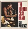 The Robert Cray Band – Bad Influence - Vinyl