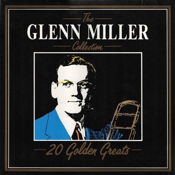 Glenn Miller – The Glenn Miller Collection - 20 Golden Greats - Vinyl