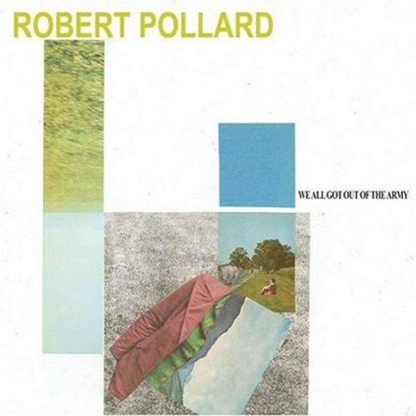 Robert Pollard – We All Got Out Of The Army - Vinyl