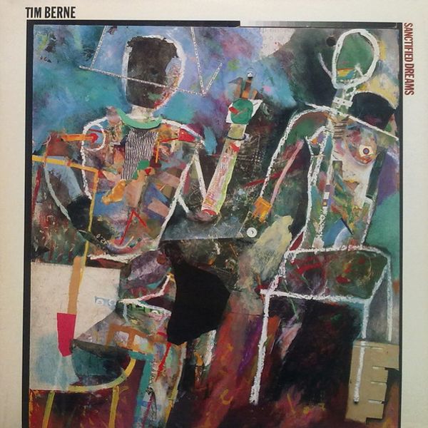 Tim Berne – Sanctified Dreams - Vinyl