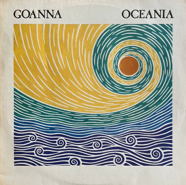 Goanna – Oceania - Vinyl