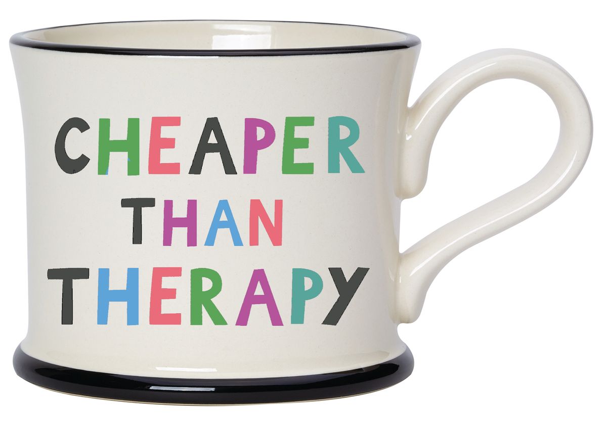Mug 'Cheaper Than Therapy' (colour)