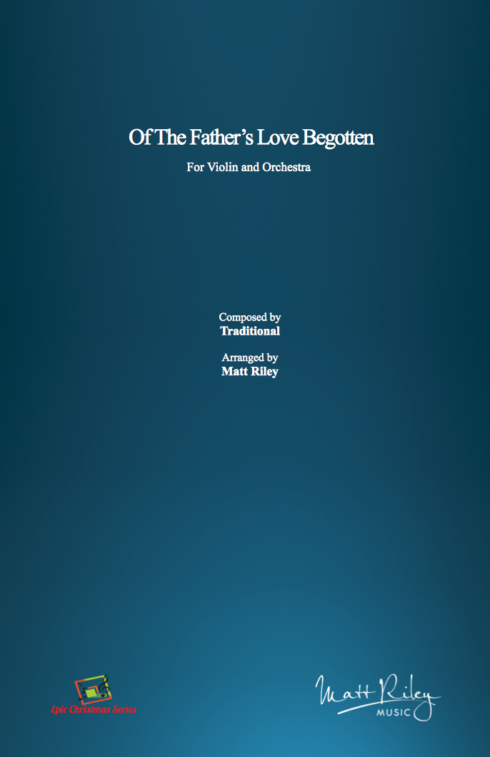 Of The Father's Love Begotten - Orchestral Score and Parts (PDF)