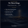 We Three Kings (Violin) - String Orchestra Suite