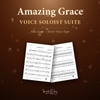 Amazing Grace Voice - Soloist Suite