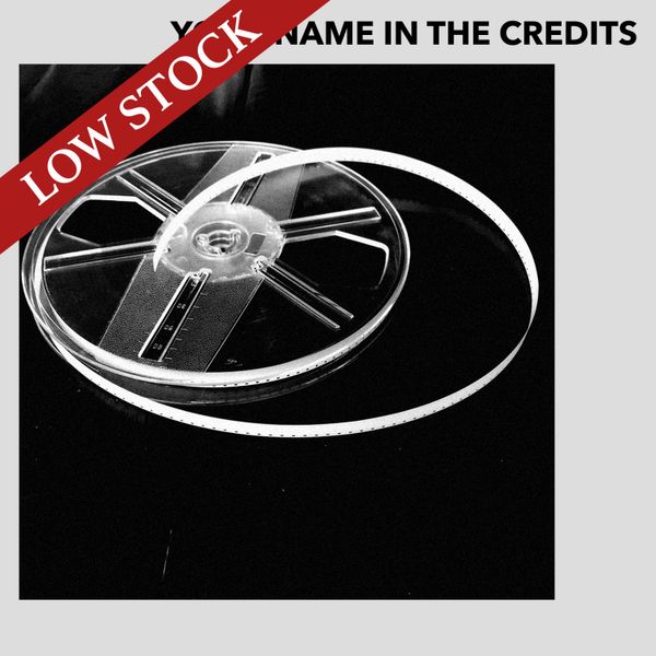 YOUR NAME IN THE CREDITS (limited to 20)