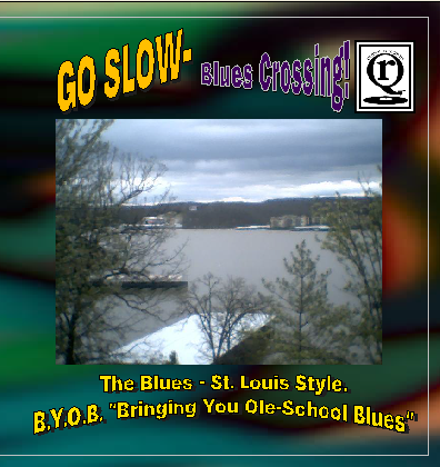 GO SLOW-Blues Crossing - GO SLOW-Blues Crossing