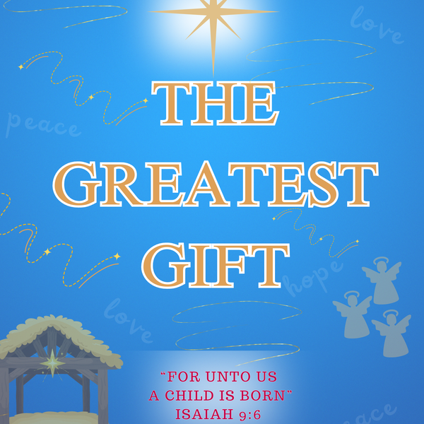 The Greatest Gift