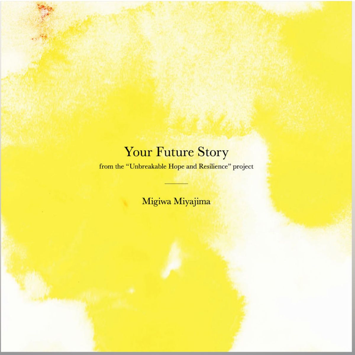 YOUR FUTURE STORY ( a picture book + 3 music download) with/without Miggy's signature