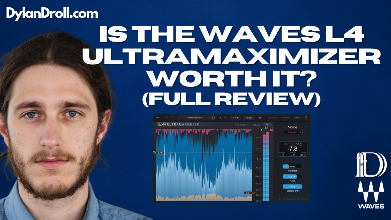 Is the Waves L4 Ultramaximizer worth it? Full review with Dylan Droll