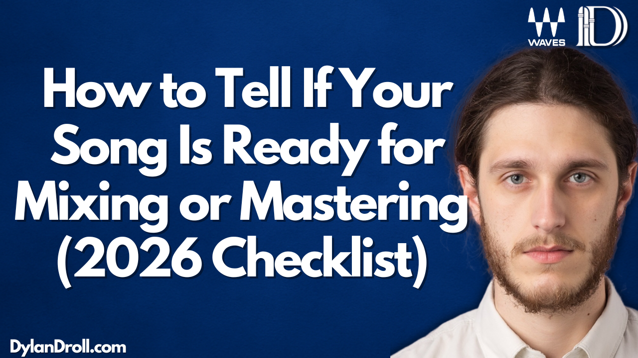 How to Tell If Your Song Is Ready for Mixing or Mastering