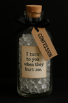 Confession I: "I turn to you when they hurt me."