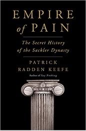 Empire of Pain by Patrick Radden Keefe