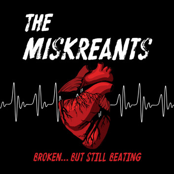 The Miskreants '50's Inspired Los Angeles Based Rock Band â album Broken... But Still Beating â Store
