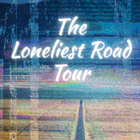 The Loneliest Road Tour Kickoff