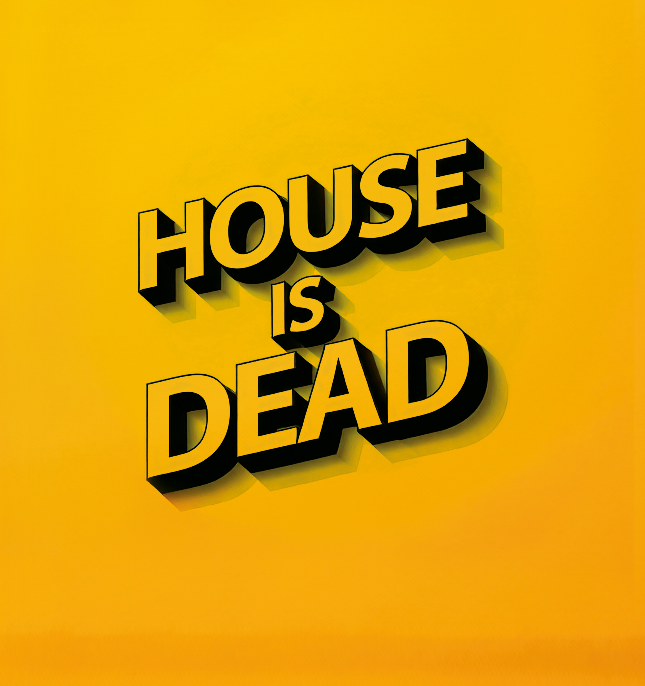 House Is Dead