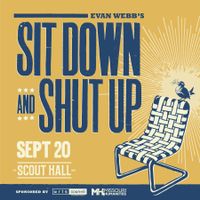 Evan Webb's Sit Down & Shut Up 