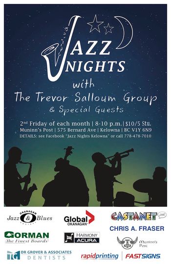 Jazz Nights, Kelowna BC. February 2016-August 2018. Organizer Trevor Salloum
