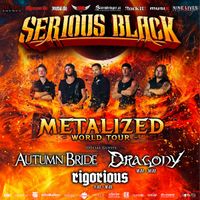 Serious Black Metalized European Tour / Autumn Bride